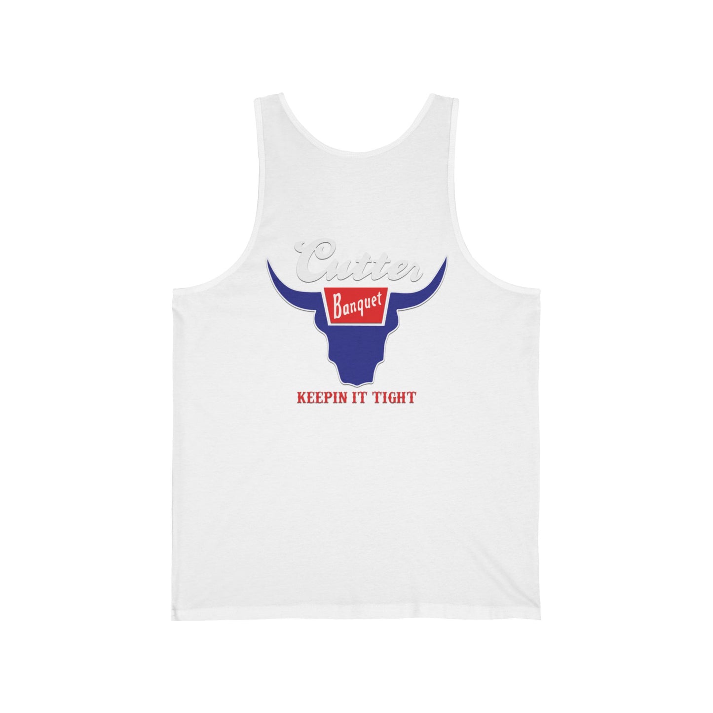 Cutter's Banquet Unisex Jersey Tank - Keepin' It Tight