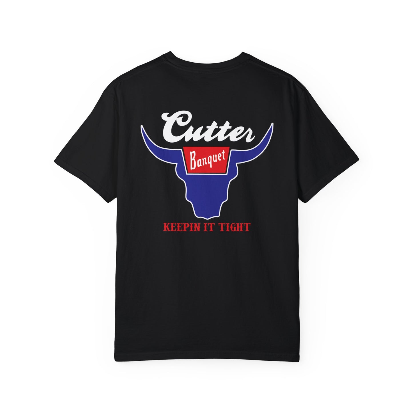 Cutter Banquet Unisex Garment-Dyed T-Shirt - Keepin' It Tight Vintage Style