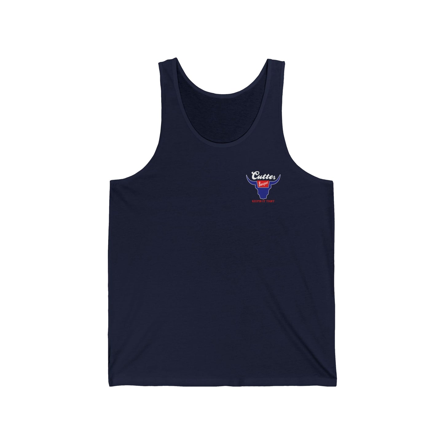 Cutter's Banquet Unisex Jersey Tank - Keepin' It Tight