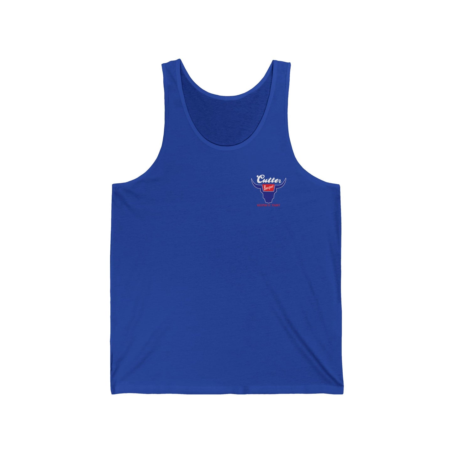 Cutter's Banquet Unisex Jersey Tank - Keepin' It Tight