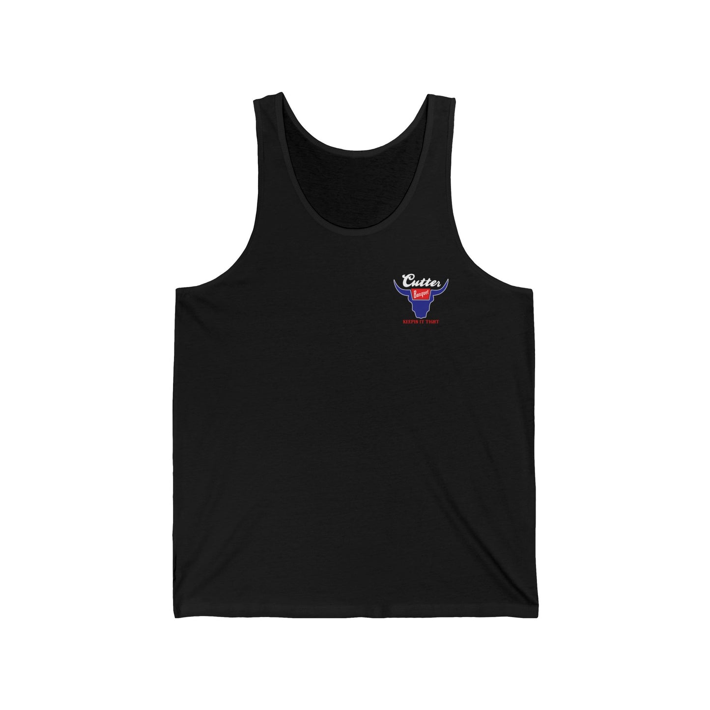 Cutter's Banquet Unisex Jersey Tank - Keepin' It Tight